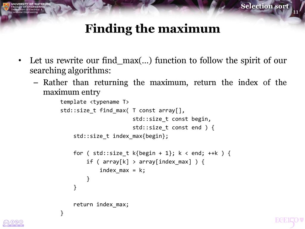 Finding the maximum Let us rewrite our find_max(…) function to follow the spirit of our searching algorithms: