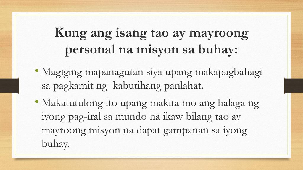 Kung ang isang tao ay mayroong personal na misyon sa buhay: