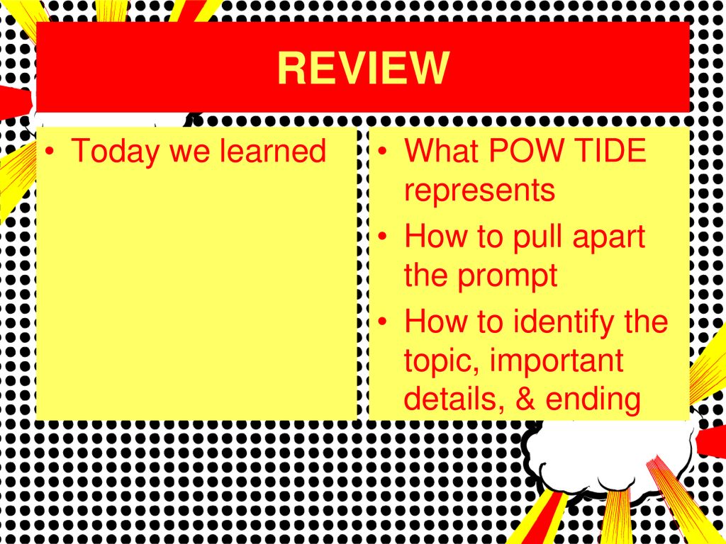 BOOM! BOOM! POW TIDE HAS HIT OUR CLASSROOM!!!!. - ppt download