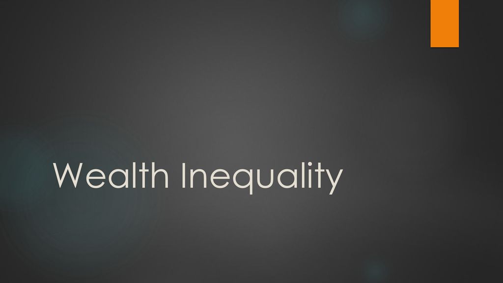 warm-up-9-12-what-is-wealth-inequality-ppt-download