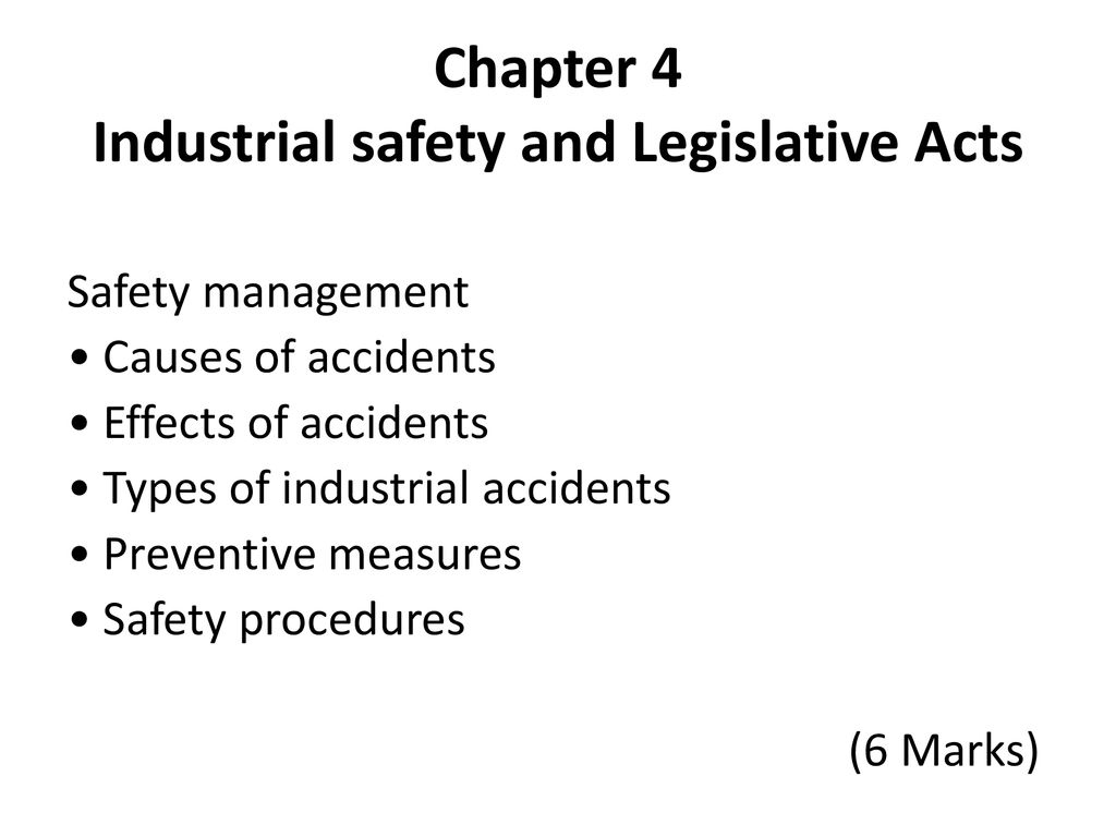 Chapter 4 Industrial safety and Legislative Acts
