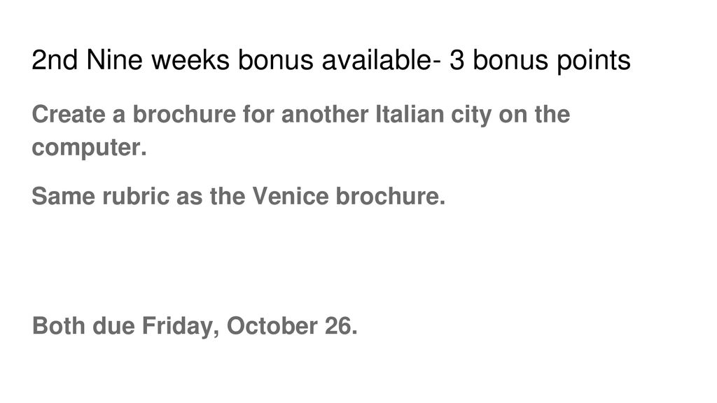 2nd Nine weeks bonus available- 3 bonus points