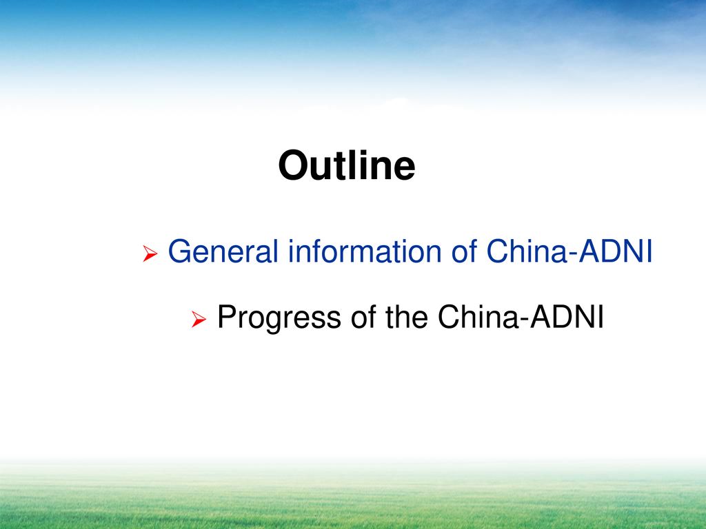 General information of China-ADNI Progress of the China-ADNI
