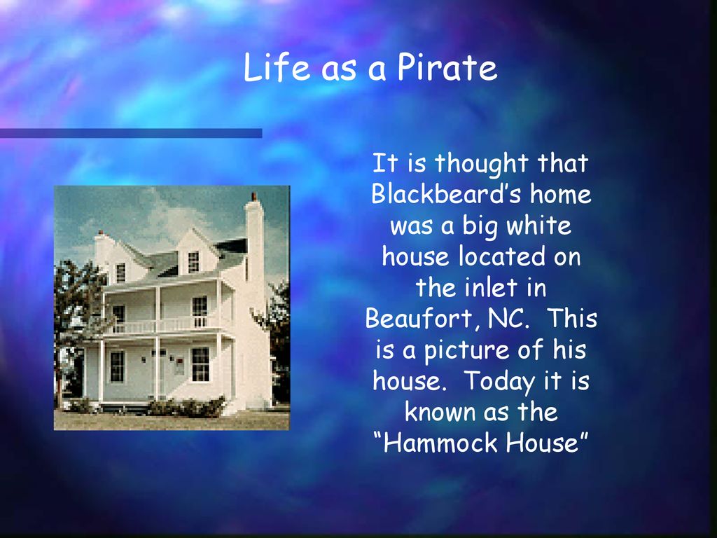 Blackbeard: The most feared pirate of the Atlantic - ppt download