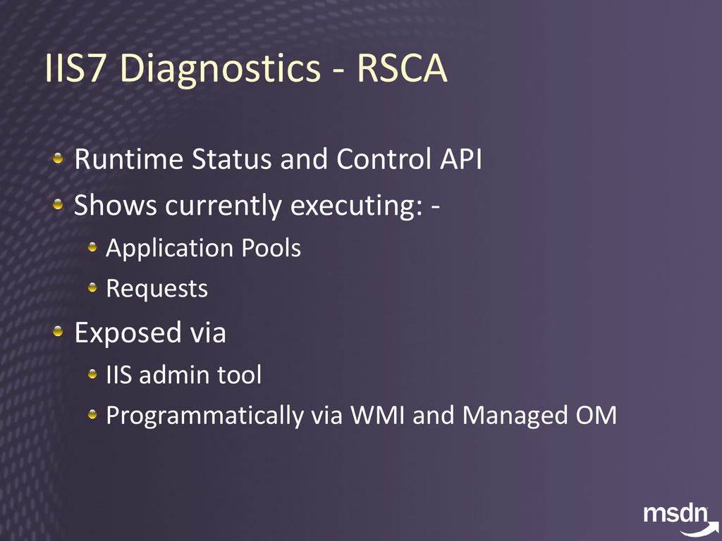 IIS7 Diagnostics - RSCA Runtime Status and Control API