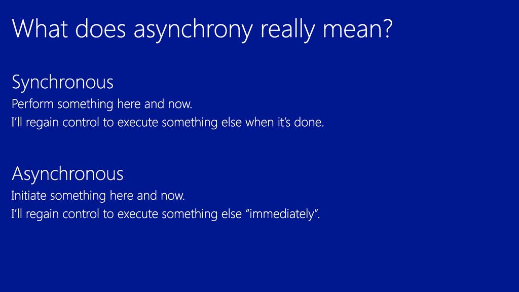 What does asynchrony really mean