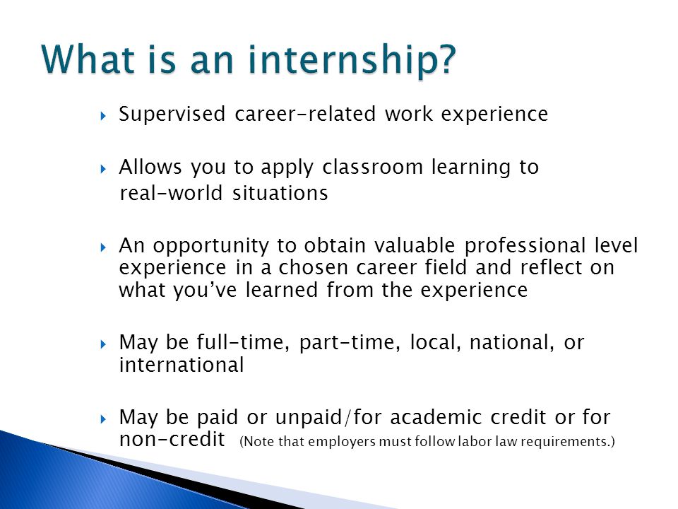 What is an internship Supervised career-related work experience