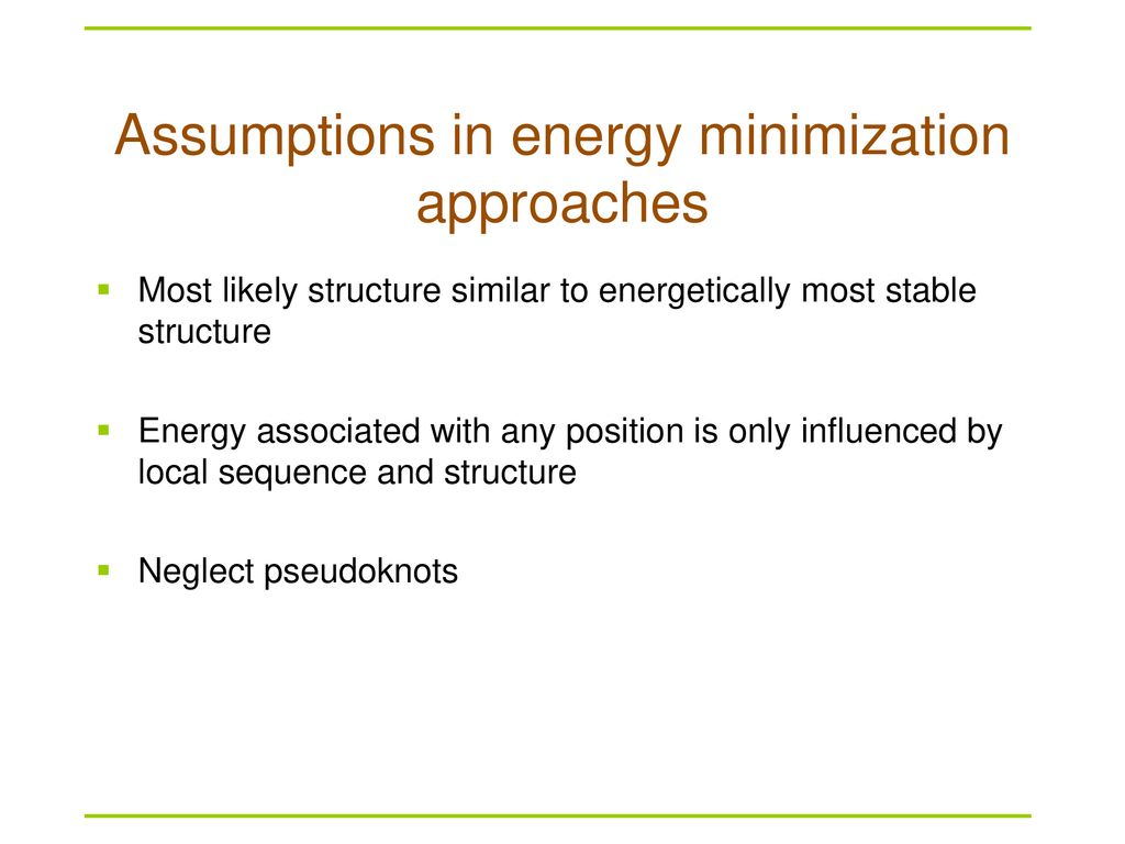 Assumptions in energy minimization approaches