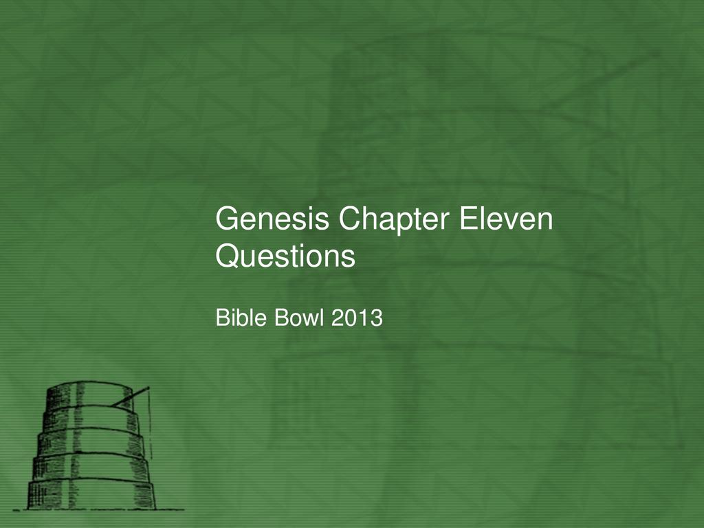 Genesis Chapter Eleven Questions - Ppt Download