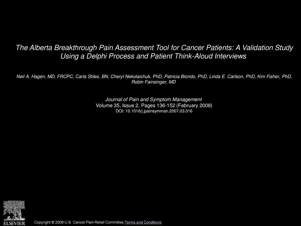 The Alberta Breakthrough Pain Assessment Tool For Cancer Patients A Validation Study Using A Delphi Process And Patient Think Aloud Interviews Neil Ppt Download