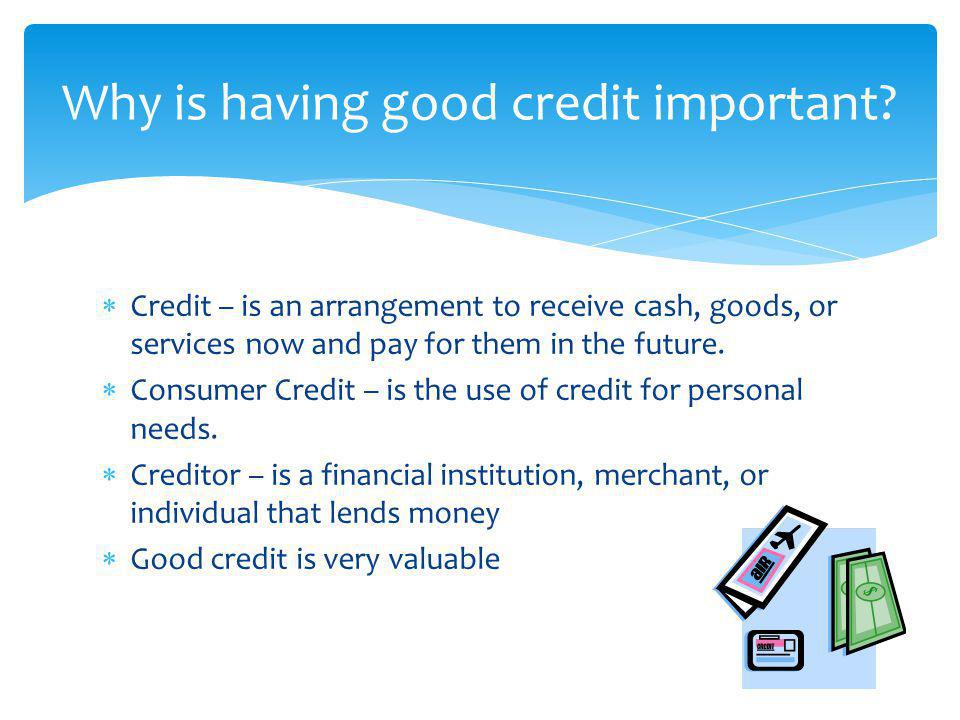 Why is having good credit important