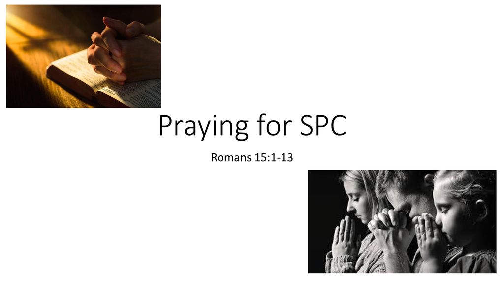 praying-for-spc-romans-15-ppt-download