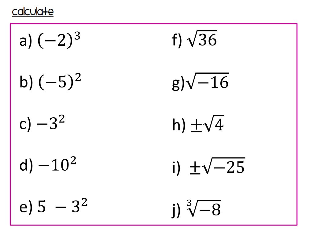 3 2 32 The First Of These Means 3 X 3 But The Second One We Have To Do The Index First So We Square The 3 Then Make It Negative Ppt Download