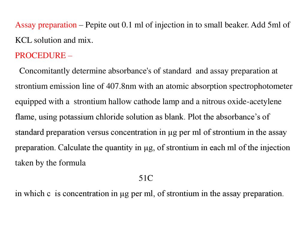 Assay preparation – Pepite out 0. 1 ml of injection in to small beaker