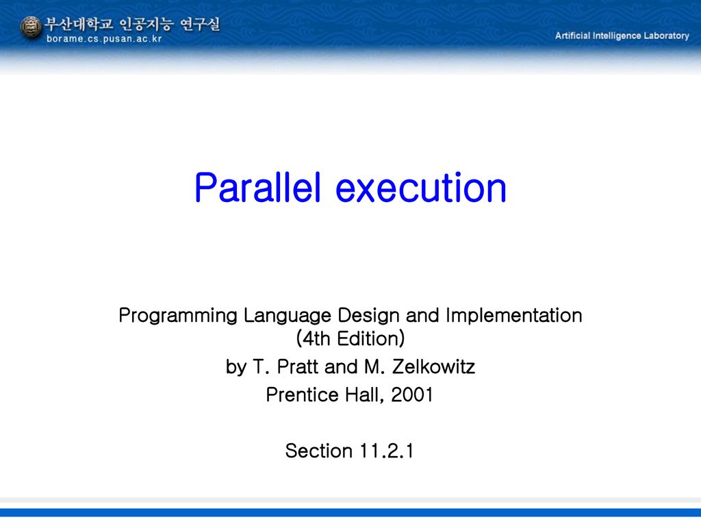 Parallel execution Programming Language Design and Implementation (4th ...