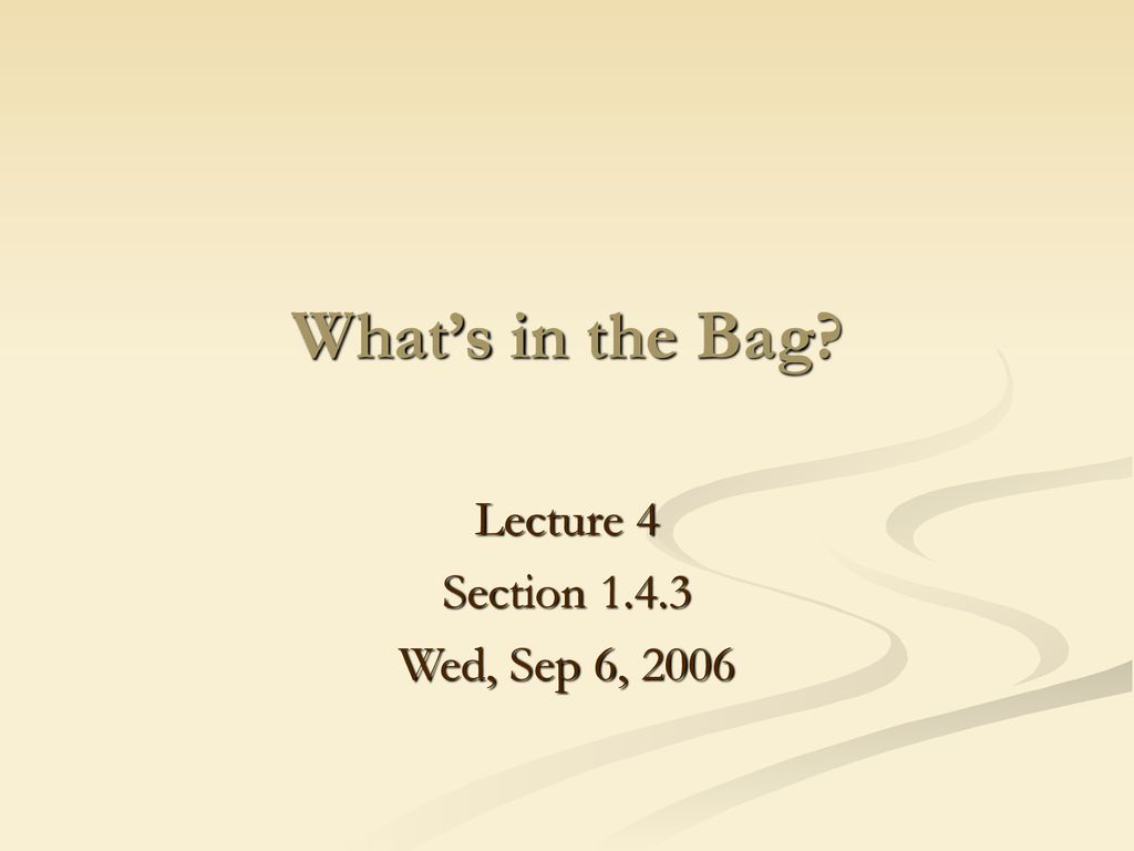 Lecture 4 Section Wed, Sep 6, 2006