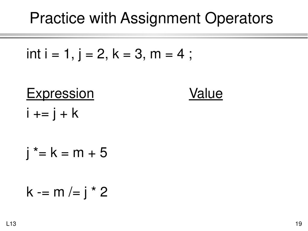 Assignment Operators Topics Increment and Decrement Operators - ppt ...