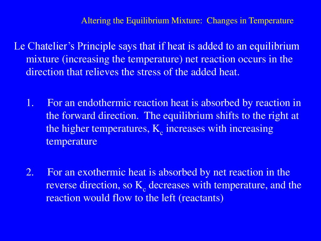 Altering the Equilibrium Mixture: Changes in Temperature