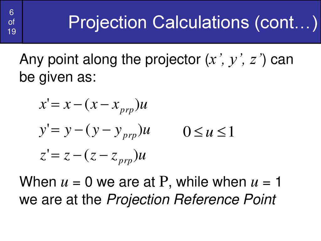 Projection Calculations (cont…)