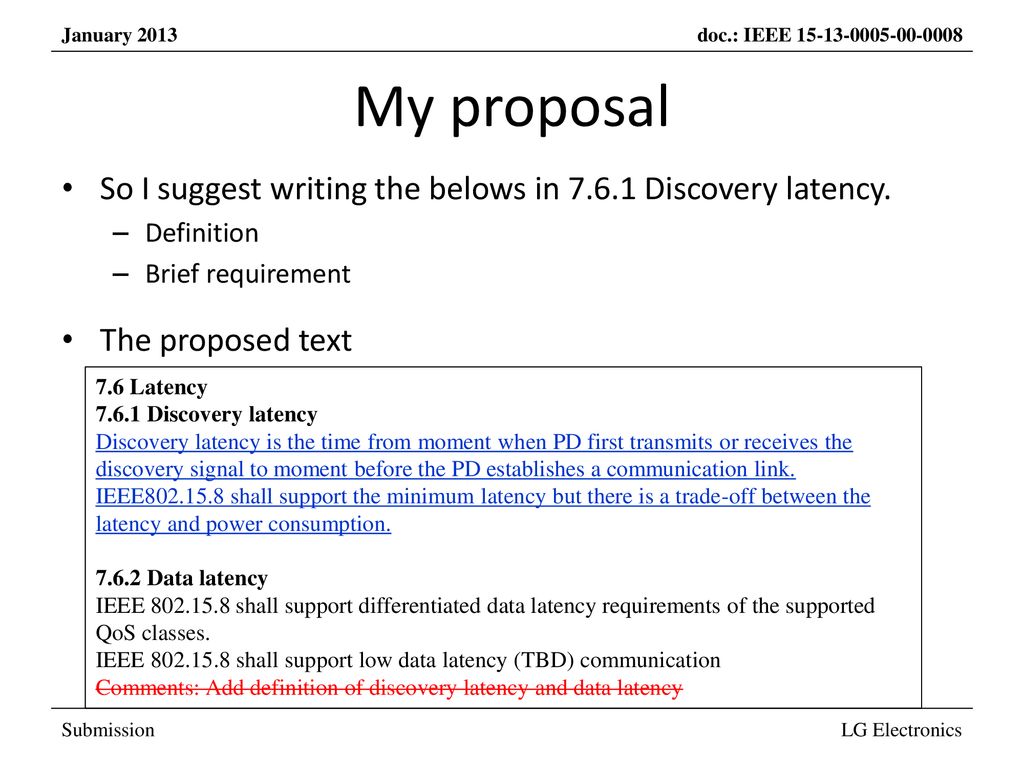 My proposal So I suggest writing the belows in Discovery latency. Definition. Brief requirement.