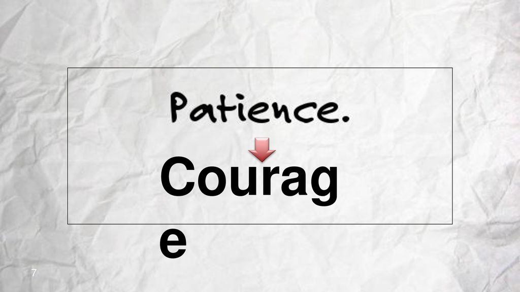 Courage