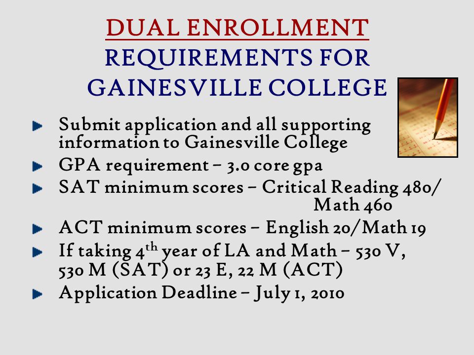 DUAL ENROLLMENT REQUIREMENTS FOR GAINESVILLE COLLEGE