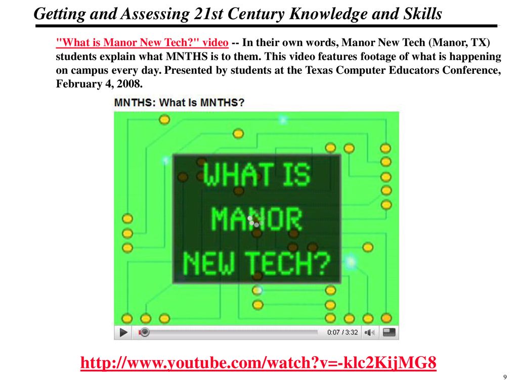 What is Manor New Tech video -- In their own words, Manor New Tech (Manor, TX) students explain what MNTHS is to them. This video features footage of what is happening on campus every day. Presented by students at the Texas Computer Educators Conference, February 4, 2008.