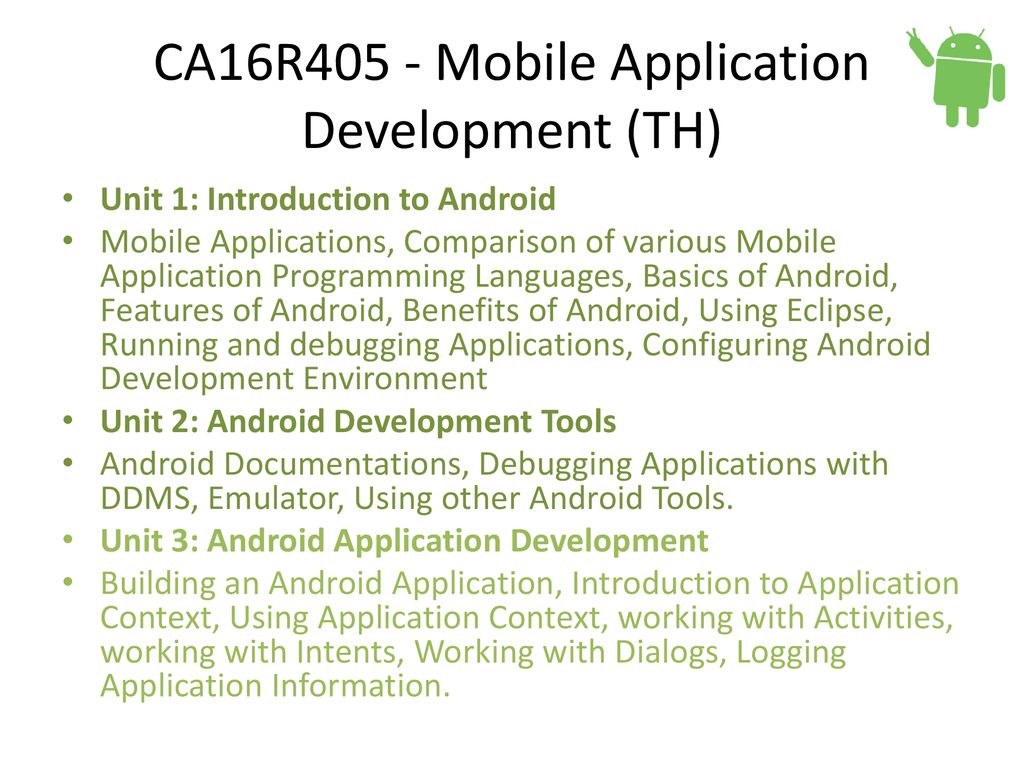 Ca16r405 mobile application development theory ppt download