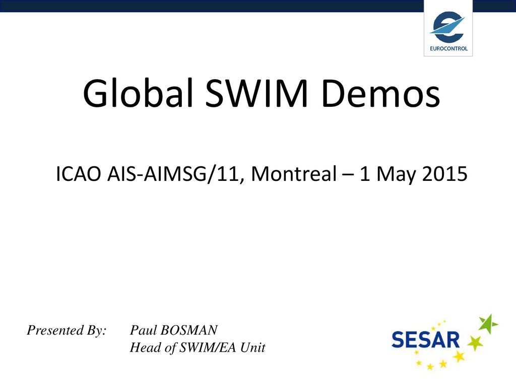 ICAO AIS-AIMSG/11, Montreal – 1 May ppt download