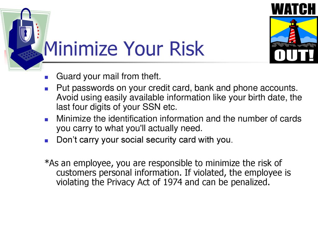 Minimize Your Risk Guard your mail from theft.
