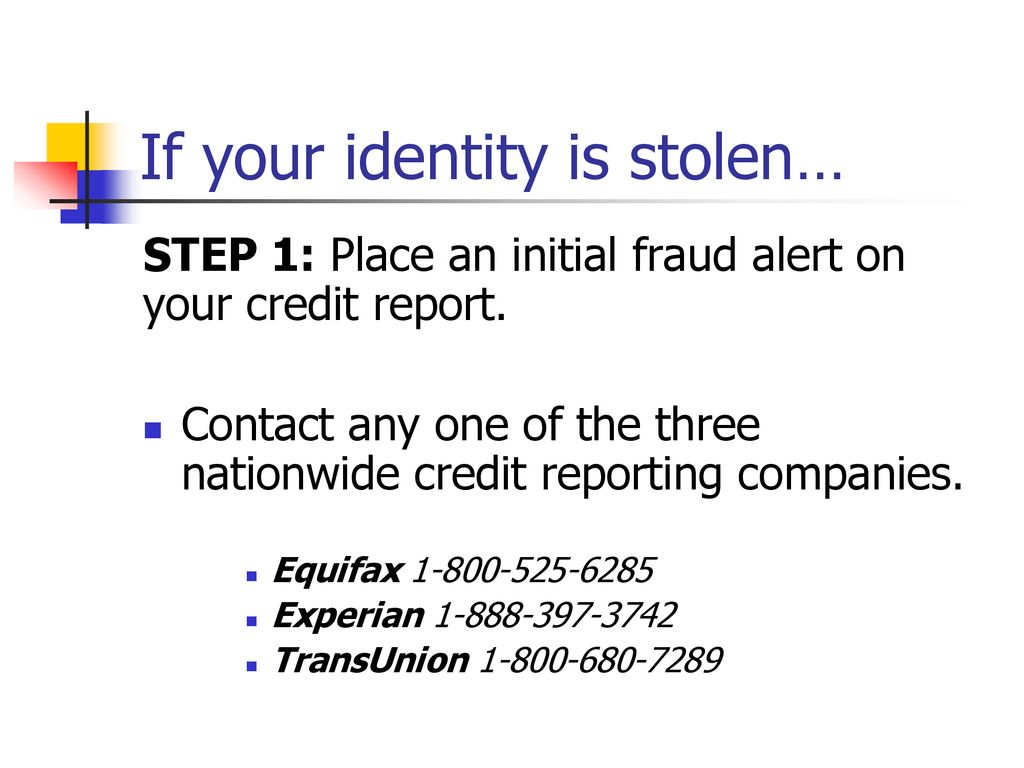 If your identity is stolen…