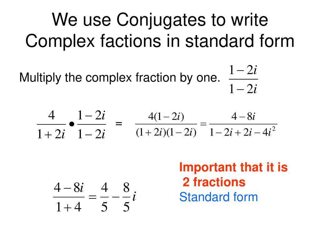 Conjugates Standard form of Complex Numbers - ppt download