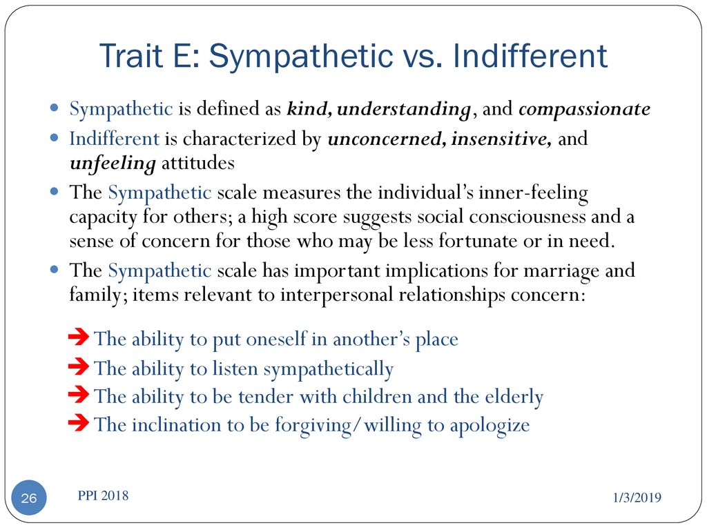Trait E: Sympathetic vs. Indifferent