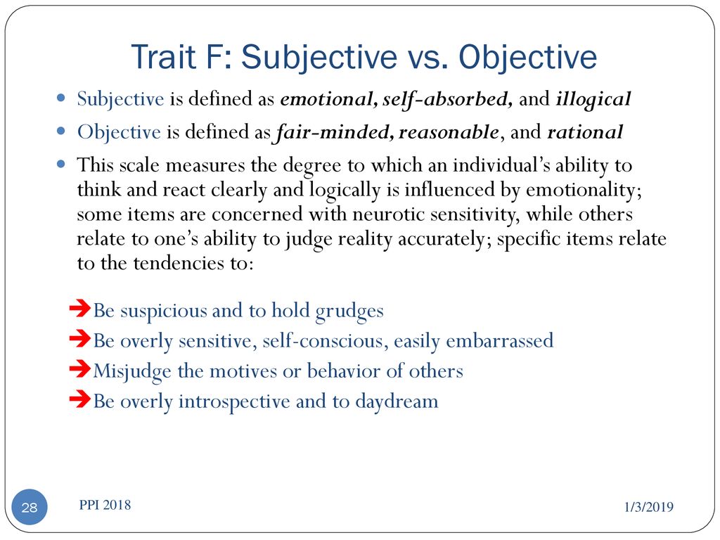 Trait F: Subjective vs. Objective