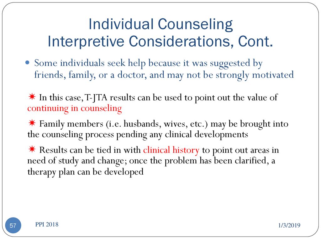 Individual Counseling Interpretive Considerations, Cont.