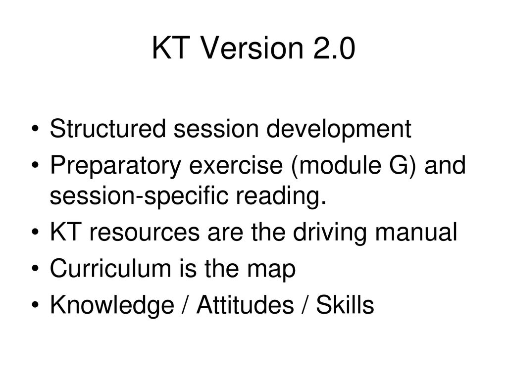 KT Version 2.0 Structured session development