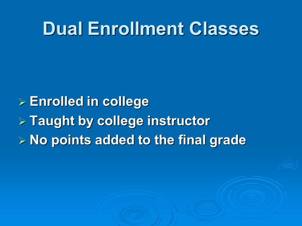 Dual Enrollment Classes