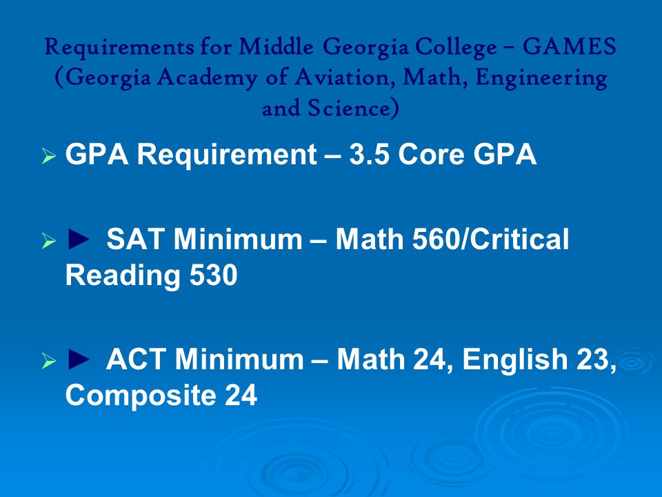 GPA Requirement – 3.5 Core GPA