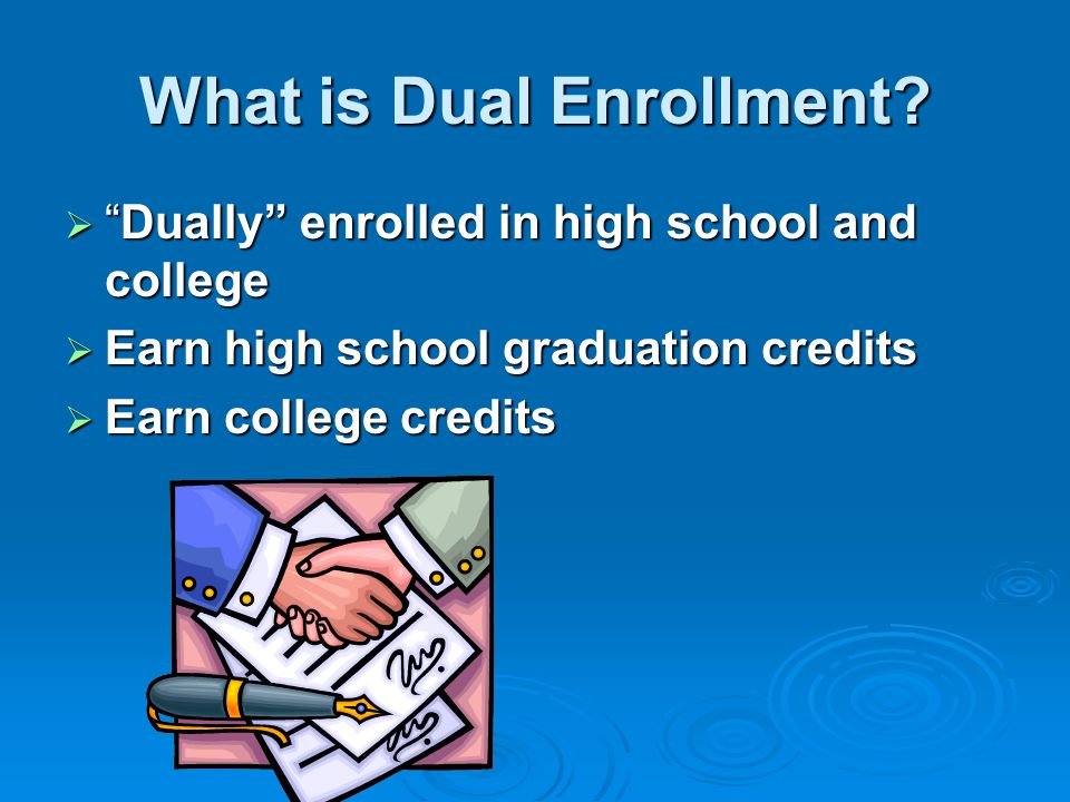 What is Dual Enrollment
