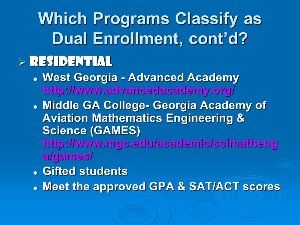 Which Programs Classify as Dual Enrollment, cont’d