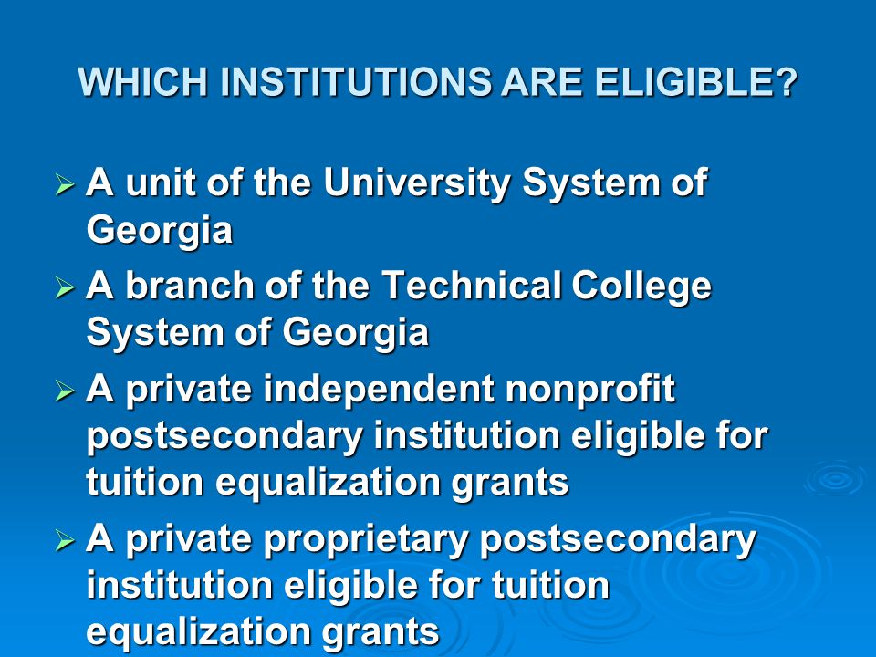 WHICH INSTITUTIONS ARE ELIGIBLE