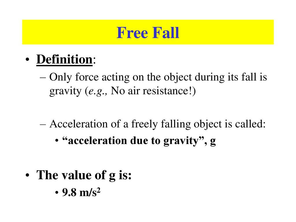 Fall definition. Freefall Acceleration.