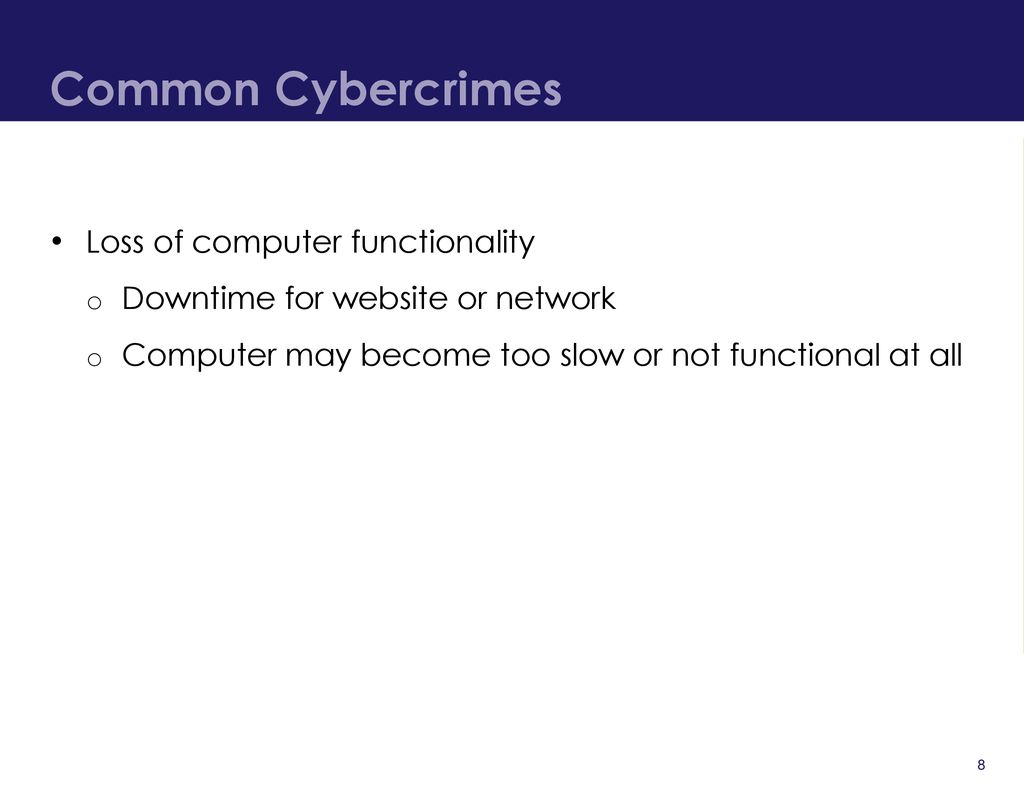 Common Cybercrimes Loss of computer functionality