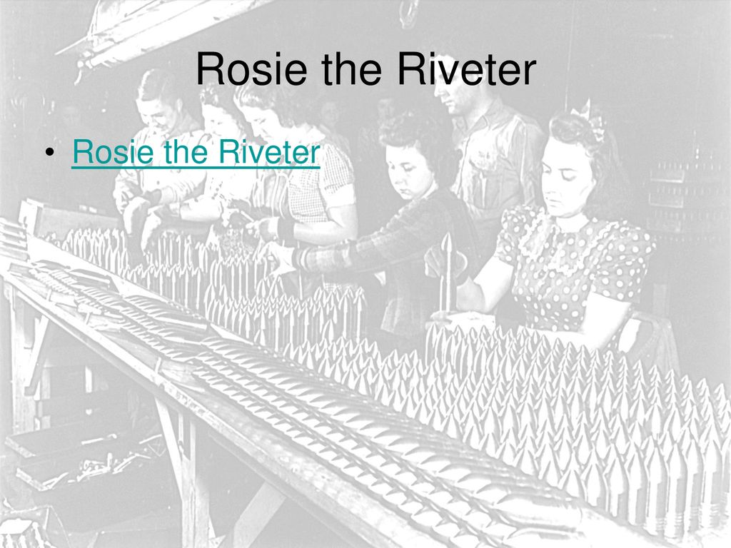 Rosie the Riveter Rosie the Riveter