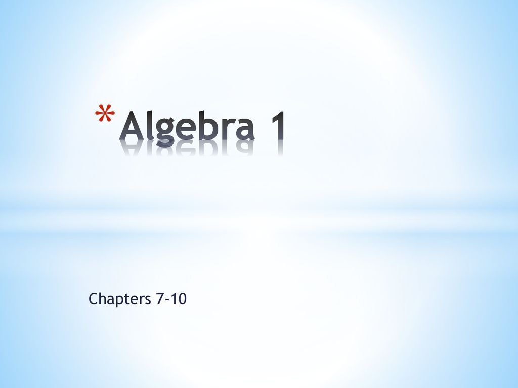 Algebra 1 Chapters ppt download