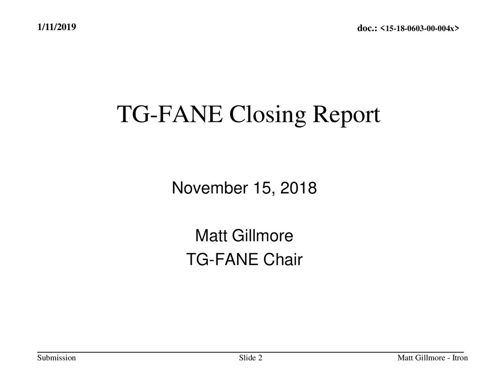 TG-FANE Closing Report