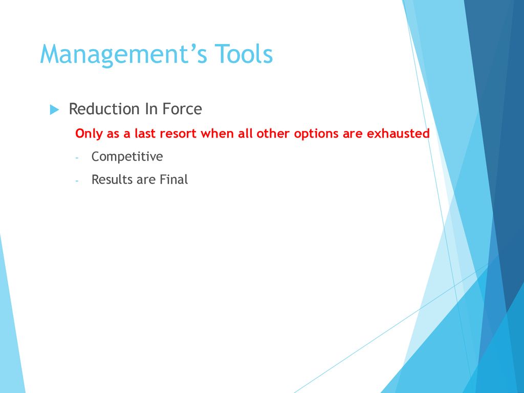 Management’s Tools Reduction In Force