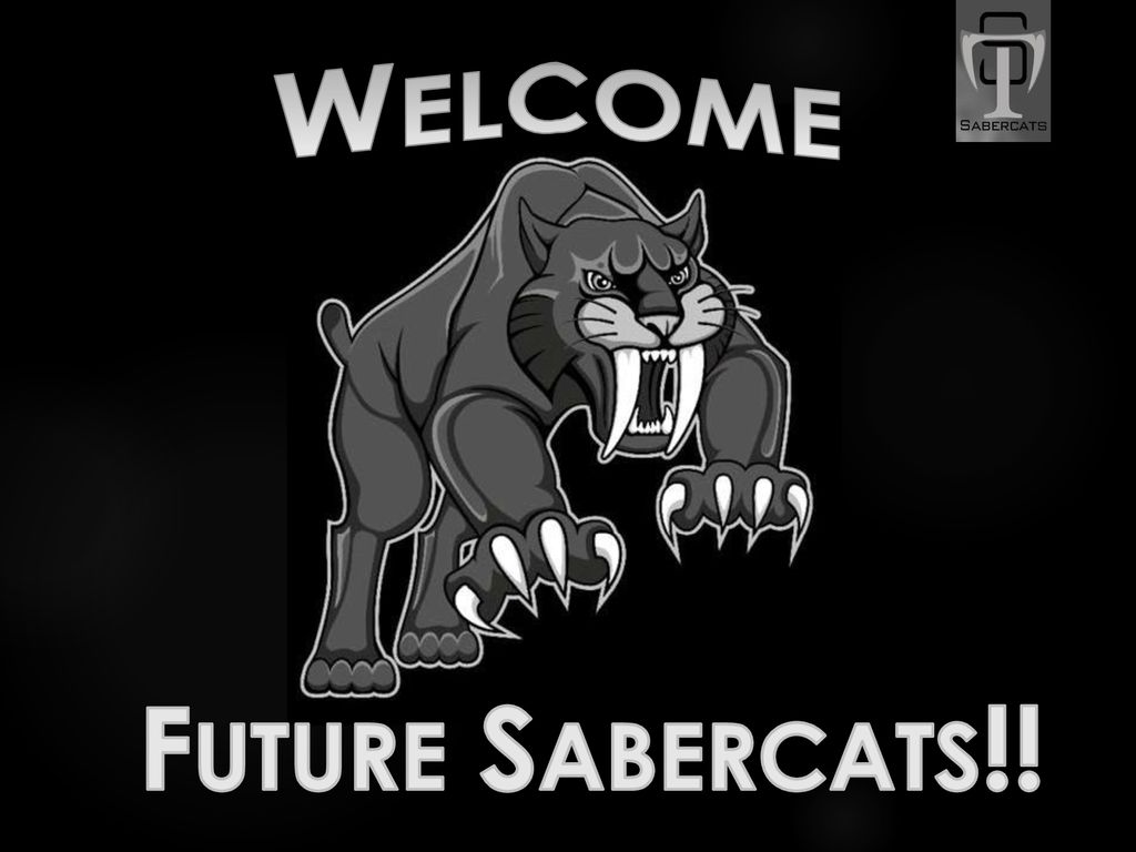 Welcome Future Sabercats!!