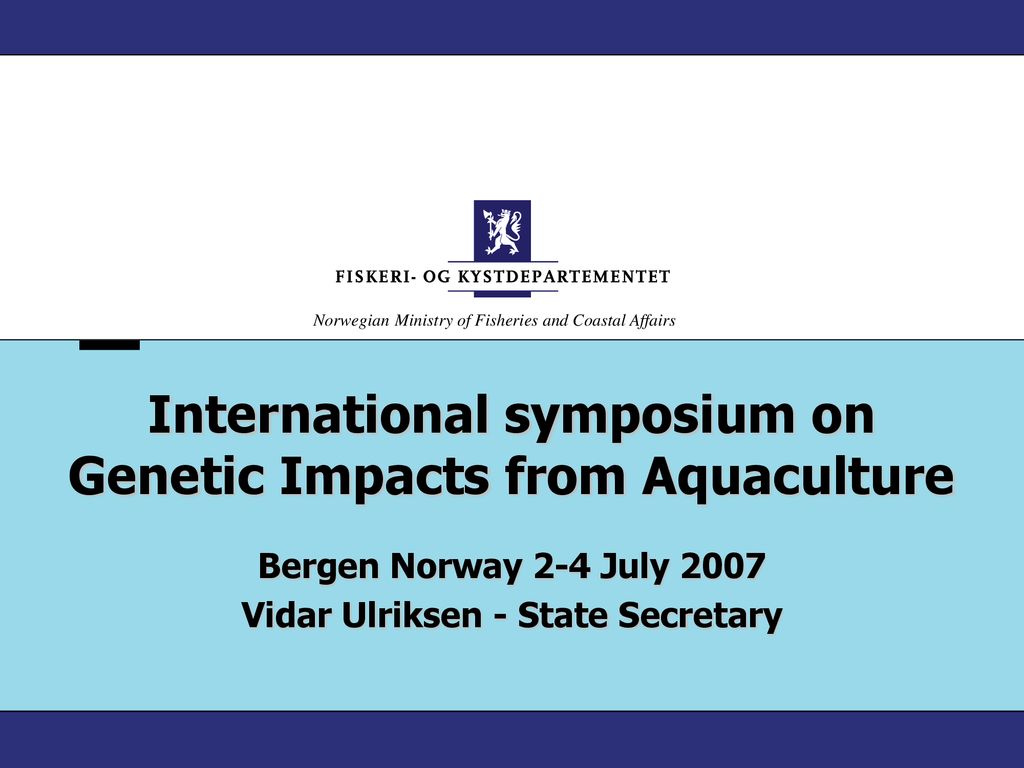 International symposium on Genetic Impacts from Aquaculture