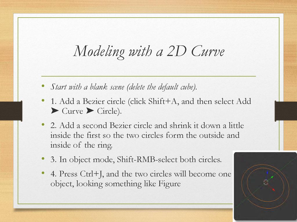 Curves and NURBS Advanced modeling techniques, mostly suited for curved or  wire-like structures that would prove tricky to model as a straight  polygon. - ppt download